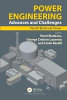 Power Engineering: Advances and Challenges Part B: Electrical Power