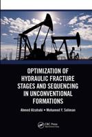 Optimization of Hydraulic Fracture Stages and Sequencing in Unconventional Formations