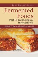 Fermented Foods. Part II Technological Interventions