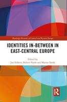 Identities In-Between in East-Central Europe