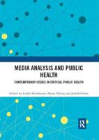Media Analysis and Public Health: Contemporary Issues in Critical Public Health