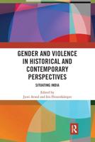 Gender and Violence in Historical and Contemporary Perspectives: Situating India