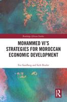 Mohammed VI's Strategies for Moroccan Economic Development