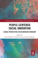 People-Centered Social Innovation: Global Perspectives on an Emerging Paradigm