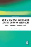 Conflicts over Marine and Coastal Common Resources: Causes, Governance and Prevention