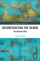 Deconstructing the Talmud: The Absolute Book