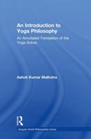 An Introduction to Yoga Philosophy: An Annotated Translation of the Yoga Sutras