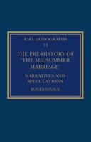 The Pre-history of 'The Midsummer Marriage': Narratives and Speculations
