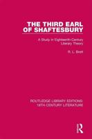 The Third Earl of Shaftesbury: A Study in Eighteenth-Century Literary Theory