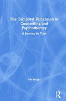 The Temporal Dimension in Counselling and Psychotherapy