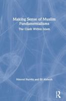 Making Sense of Muslim Fundamentalisms