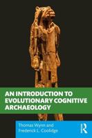An Introduction to Evolutionary Cognitive Archaeology