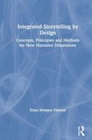 Integrated Storytelling by Design: Concepts, Principles and Methods for New Narrative Dimensions
