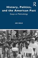 History, Politics and the American Past