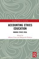 Accounting Ethics Education: Making Ethics Real