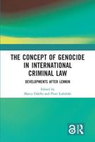 The Concept of Genocide in International Criminal Law: Developments after Lemkin