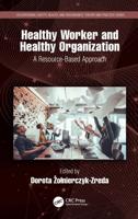 Healthy Worker and Healthy Organization