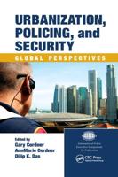 Urbanization, Policing, and Security: Global Perspectives
