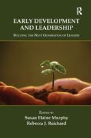 Early Development and Leadership: Building the Next Generation of Leaders