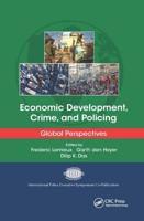 Economic Development, Crime, and Policing: Global Perspectives