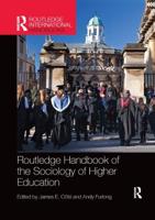 Routledge Handbook of the Sociology of Higher Education