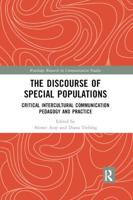 The Discourse of Special Populations: Critical Intercultural Communication Pedagogy and Practice