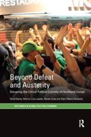 Beyond Defeat and Austerity: Disrupting (the Critical Political Economy of) Neoliberal Europe