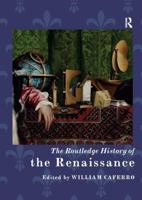 The Routledge History of the Renaissance