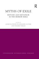 Myths of Exile: History and Metaphor in the Hebrew Bible