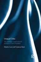 Unequal Cities: The Challenge of Post-Industrial Transition in Times of Austerity