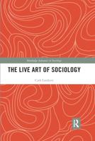The Live Art of Sociology