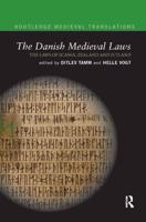 The Danish Medieval Laws: the laws of Scania, Zealand and Jutland