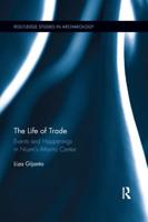 The Life of Trade: Events and Happenings in the Niumi�s Atlantic Center