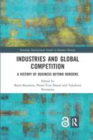 Industries and Global Competition: A History of Business Beyond Borders