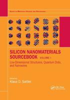 Silicon Nanomaterials Sourcebook. Volume One Low-Dimensional Structures, Quantum Dots, and Nanowires