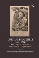 Ludvig Holberg (1684-1754): Learning and Literature in the Nordic Enlightenment