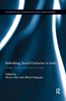 Rethinking Social Exclusion in India: Castes, Communities and the State