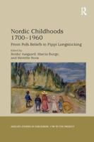 Nordic Childhoods 1700-1960: From Folk Beliefs to Pippi Longstocking
