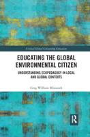 Educating the Global Environmental Citizen: Understanding Ecopedagogy in Local and Global Contexts