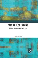 The Bill of Lading: Holder Rights and Liabilities