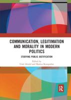 Communication, Legitimation and Morality in Modern Politics