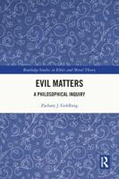 Evil Matters: A Philosophical Inquiry