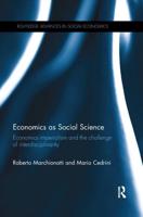 Economics as Social Science: Economics imperialism and the challenge of interdisciplinarity