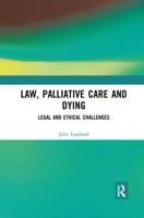 Law, Palliative Care and Dying: Legal and Ethical Challenges