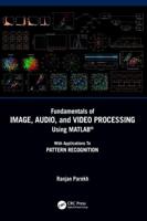 Fundamentals of Image, Audio, and Video Processing Using MATLAB
