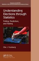 Understanding Elections through Statistics: Polling, Prediction, and Testing