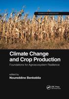 Climate Change and Crop Production: Foundations for Agroecosystem Resilience