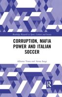 Corruption, Mafia Power and Italian Soccer