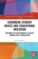 Caribbean Student Voices and Educational Inclusion: Exploring the Effectiveness of Policy Through Pupil Consultation