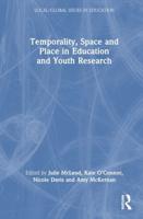 Temporality, Space and Place in Education and Youth Research